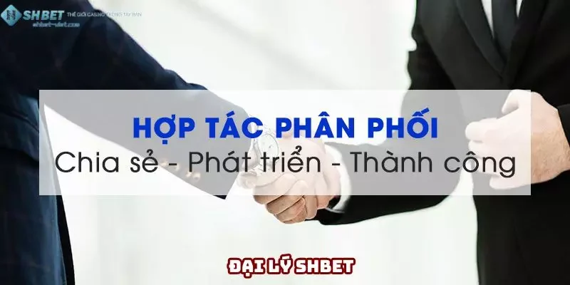 Đại lý Shbet - Cơ Hội Hợp Tác Kiếm Hoa Hồng Cực Khủng