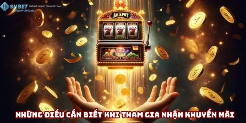 Các chú ý hội viên nên đọc để nhận ưu đãi nhanh