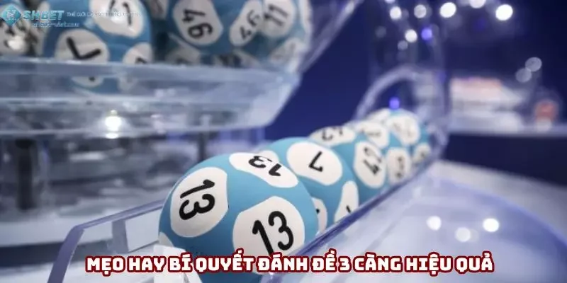 Mẹo hay bí quyết đánh đề 3 càng hiệu quả