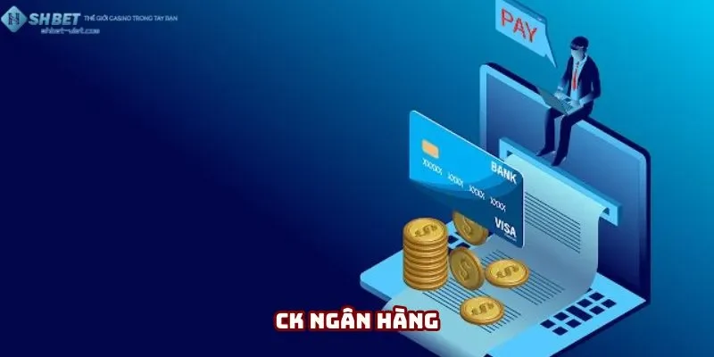 Chuyển khoản bằng ngân hàng nhanh chóng