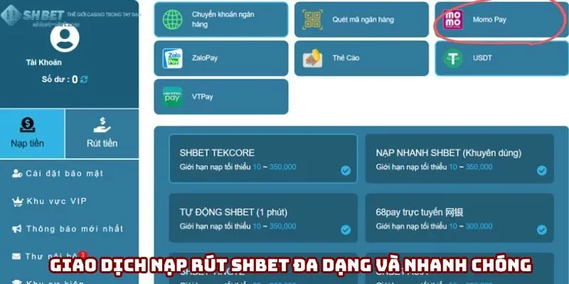 Giao dịch nạp rút Shbet đa dạng và nhanh chóng