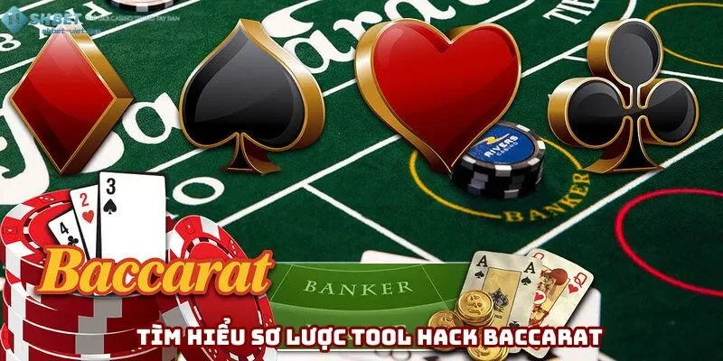 Tìm hiểu sơ lược về tool hack baccarat Tìm hiểu sơ lược về tool hack baccarat