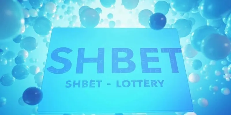Xổ số Shbet lô đề tỷ lệ trả thưởng cao